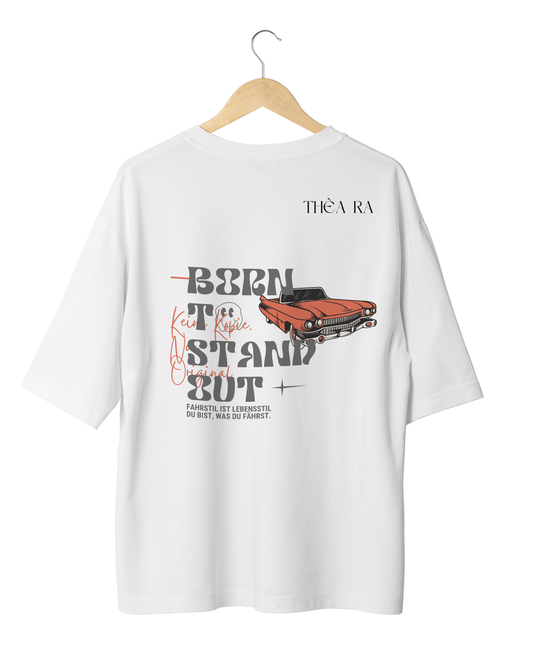 THÈA RA – "Born to Stand Out" Oversize T-Shirt